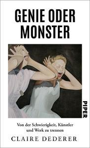 Genie oder Monster di Claire Dederer edito da Piper Verlag GmbH