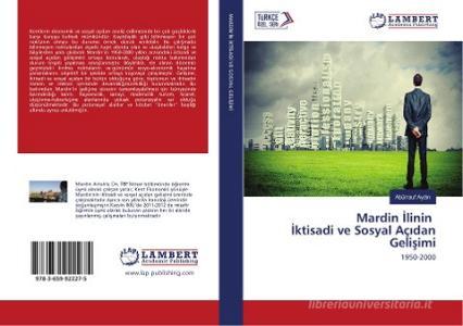 Mardin Ilinin Iktisadi ve Sosyal Açidan Gelisimi di Abürrauf Aydin edito da LAP Lambert Academic Publishing