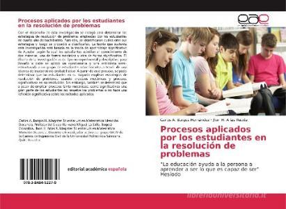 Procesos aplicados por los estudiantes en la resolución de problemas di Carlos A. Burgos Hernández, Jhon H. Arias Rueda edito da EAE