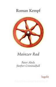 Mainzer Rad di Roman Kempf edito da Logo Verlag