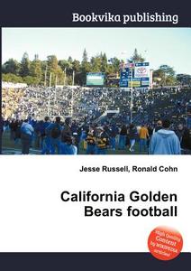 California Golden Bears Football edito da Book On Demand Ltd.