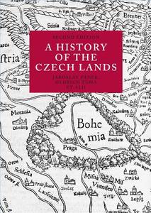 History of the Czech Lands di Jaroslav Pánek, Oldrich Tuma edito da University of Chicago Pr.