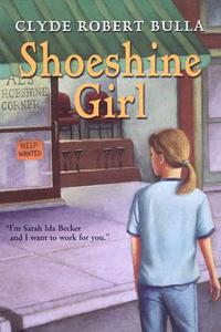 Shoeshine Girl di Clyde Robert Bulla edito da HARPERCOLLINS