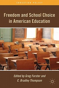 Freedom and School Choice in American Education edito da Palgrave Macmillan