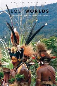 Lost Worlds di Bruce M. Beehler edito da Yale University Press