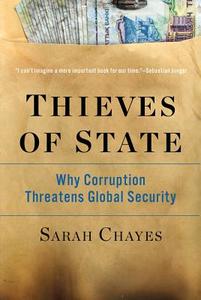 Thieves of State di Sarah (Carnegie Endowment) Chayes edito da WW Norton & Co