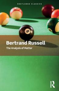 The Analysis Of Matter di Bertrand Russell edito da Taylor & Francis Ltd