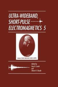Ultra-Wideband, Short-Pulse Electromagnetics 5 edito da Springer US