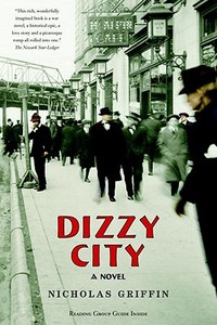 Dizzy City di Nicholas Griffin edito da Zoland Books