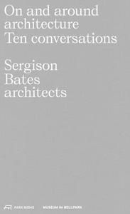 CONVERSATIONS ON ARCHITECTURE di JONATHAN SERGISON edito da ACC ART BOOKS