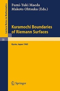 Kuramochi Boundaries of Riemann Surfaces edito da Springer Berlin Heidelberg