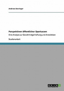 Perspektiven öffentlicher Sparkassen di Andreas Seeringer edito da GRIN Publishing