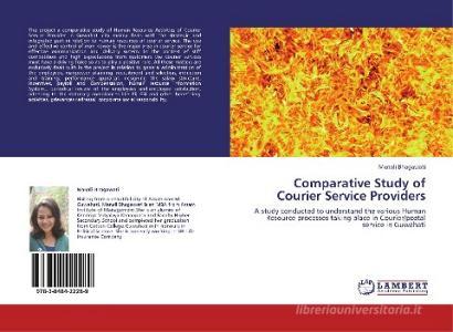 Comparative Study of Courier Service Providers di Manali Bhagawati edito da LAP Lambert Academic Publishing