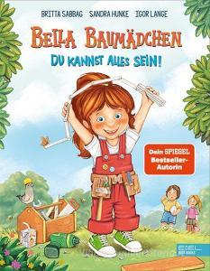 Bella Baumädchen di Britta Sabbag, Sandra Hunke edito da Edel Kids Books