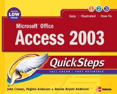 Microsoft Office Access 2003 Quicksteps di John Cronan, Virginia Andersen, Brenda Andersen edito da Mcgraw-hill Education - Europe