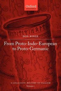 From Proto-indo-european To Proto-germanic edito da Oxford University Press