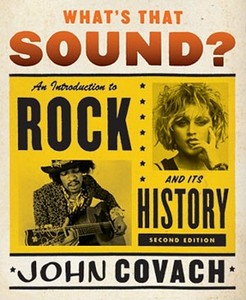 What's That Sound?: An Introduction to Rock and Its History di John Covach edito da W W NORTON & CO