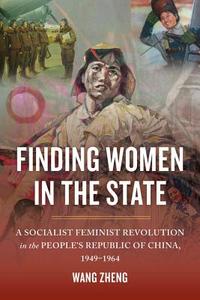 Finding Women in the State di Zheng Wang edito da University of California Press