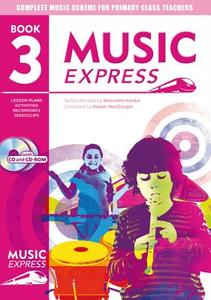 Music Express: Year 3 di Maureen Hanke edito da Bloomsbury Publishing Plc