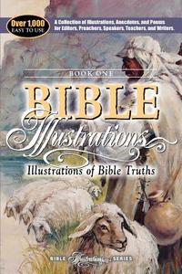 Illustrations of Bible Truths di Amg Publishers edito da AMG PUBL