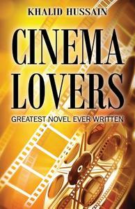 Cinema Lovers di Khalid Hussain edito da Outskirts Press