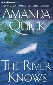 The River Knows di Amanda Quick edito da Brilliance Audio