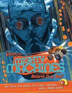 Ripley Twists Pb: Mighty Machines edito da RIPLEY ENTERTAINMENT INC