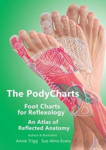 The PodyCharts Foot Charts For Reflexology di Annie Trigg, Sue Alma Evans edito da The Choir Press