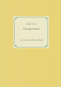 Une page d'amour di Emile Zola edito da Books on Demand
