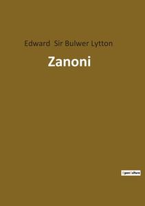 Zanoni di Edward Bulwer Lytton edito da Culturea