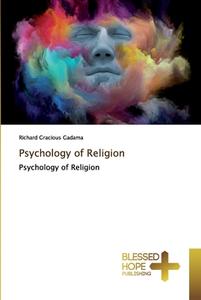 Psychology of Religion di Richard Gracious Gadama edito da BHP