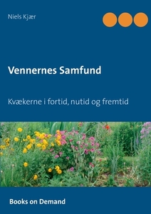 Vennernes Samfund di Niels Kjær edito da Books on Demand