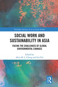 Social Work And Sustainability In Asia edito da Taylor & Francis Ltd