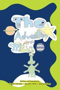 The Adventure of Bob di Charlie Schneier, Zackery West, Zachary Fong edito da Sunny Day Publishing, LLC.