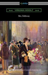Mrs. Dalloway di Virginia Woolf edito da Digireads.com