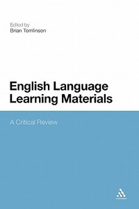 English Language Learning Materials: A Critical Review edito da CONTINNUUM 3PL