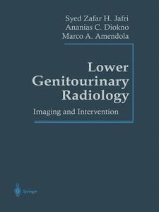 Lower Genitourinary Radiology edito da Springer New York