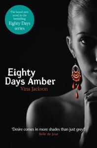 Eighty Days Amber di Vina Jackson edito da OPEN ROAD MEDIA E-RIGINAL