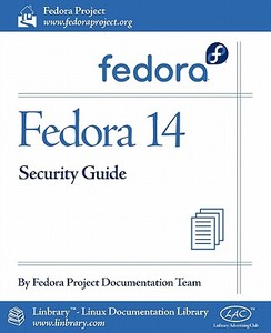 Fedora 14 Security Guide di Fedora Documentation Project edito da Fultus Corporation