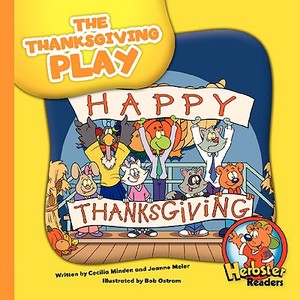 The Thanksgiving Play di Cecilia Minden, Joanne Meier edito da Child's World