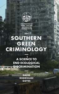 Southern Green Criminology di David Rodriguez Goyes edito da Emerald Publishing Limited