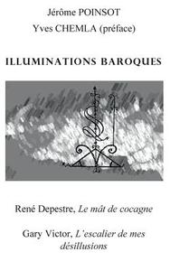Illuminations baroques di Jérôme Poinsot, Yves Chemla edito da Books on Demand
