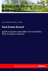 Real Estate Record di New York State Laws, George W. van Siclen edito da hansebooks