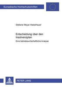 Entscheidung über den Insolvenzplan di Stefanie Meyer-Haberhauer edito da Lang, Peter GmbH