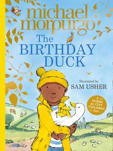 The Birthday Duck di Michael Morpurgo edito da HarperCollins Publishers