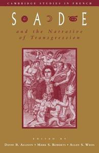 Sade & the Narrative of Transg edito da Cambridge University Press