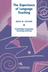 The Experience of Language Teaching di Rose Senior edito da Klett Sprachen GmbH