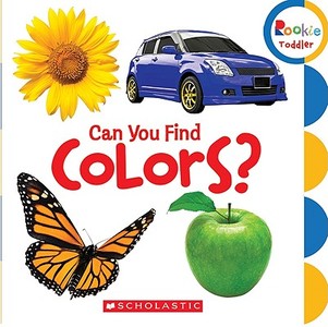 Can You Find Colors? (rookie Toddler) di Scholastic edito da Scholastic Inc.