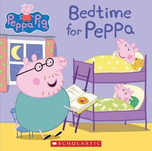 Bedtime for Peppa (Peppa Pig) di Inc. Scholastic, Barbara Winthrop edito da Scholastic Inc.
