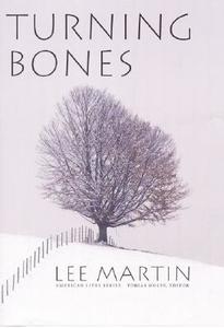 Turning Bones di Lee Martin edito da UNIV OF NEBRASKA PR
